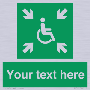 Custom sign safe condition evacuation temporary refuge